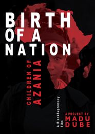  Birth of a Nation, Children of Azania Poster