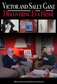  Victor and Sally Ganz: Discovering Eva Hesse Poster