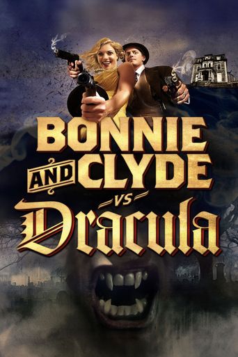  Bonnie & Clyde vs. Dracula Poster