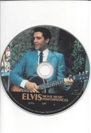  Elvis Presley: Movie Music Performances Poster