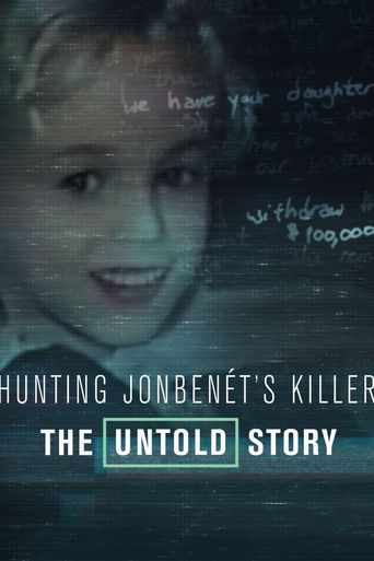  Hunting JonBenet's Killer: The Untold Story Poster