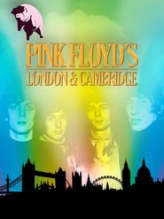  Pink Floyd's London & Cambridge: A Magical History Tour Poster
