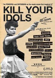  Kill Your Idols Poster