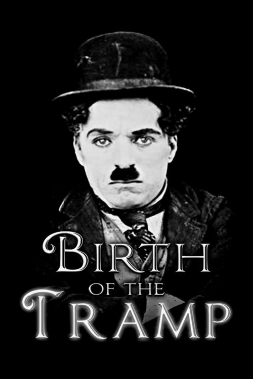 Birth of the Tramp Poster