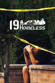  19 and Homeless Poster