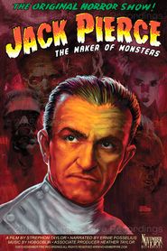  Jack Pierce: The Man Who Made the Monsters Poster