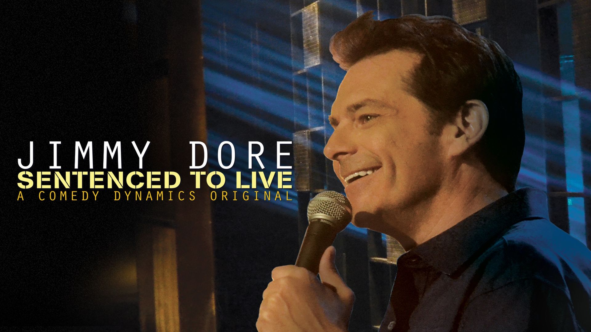 Jimmy Dore: Sentenced To Live Backdrop