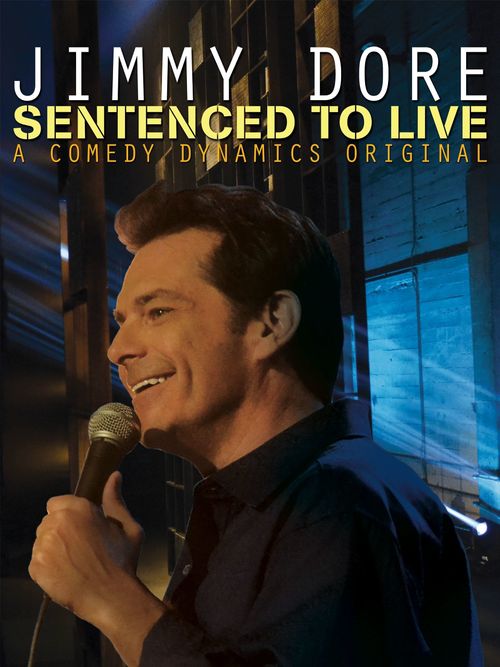 Jimmy Dore: Sentenced To Live Poster
