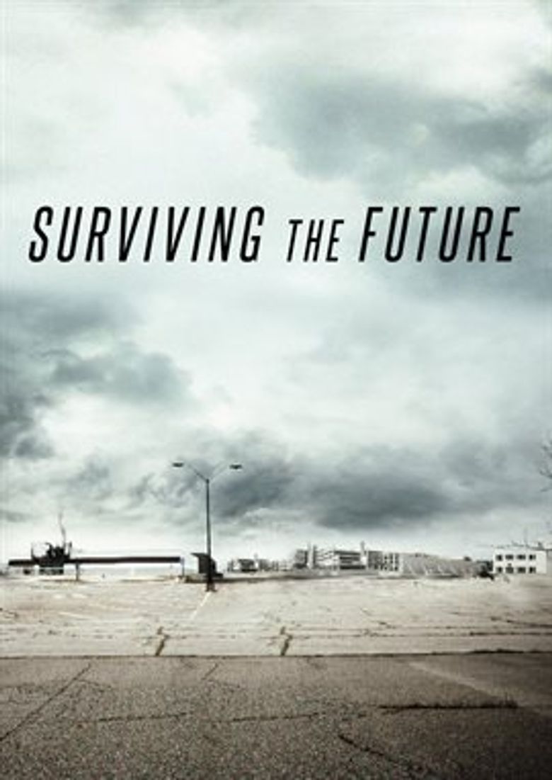 Surviving the Future