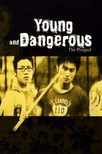  Young and Dangerous: The Prequel Poster