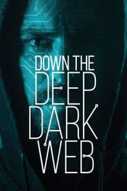  Down the Deep, Dark Web Poster