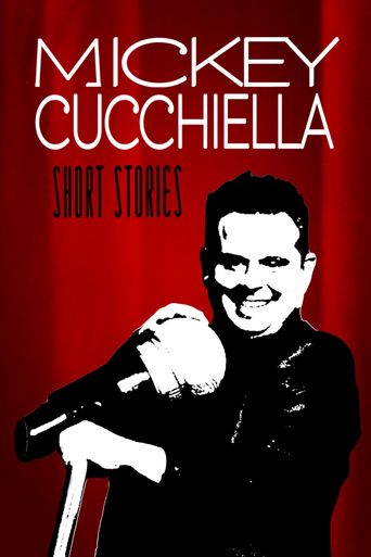  Mickey Cucchiella: Short Stories Poster