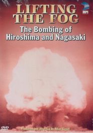  Lifting the Fog: The Bombing of Hiroshima and Nagasaki Poster