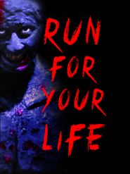  Run for Your Life Poster