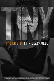  Tiny: The Life of Erin Blackwell Poster