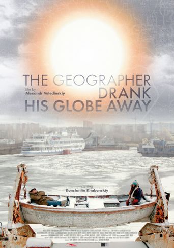  The Geographer Drank His Globe Away Poster