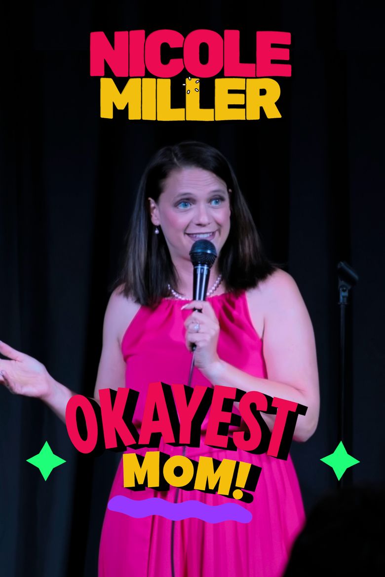 Nicole Miller - Okayest Mom!