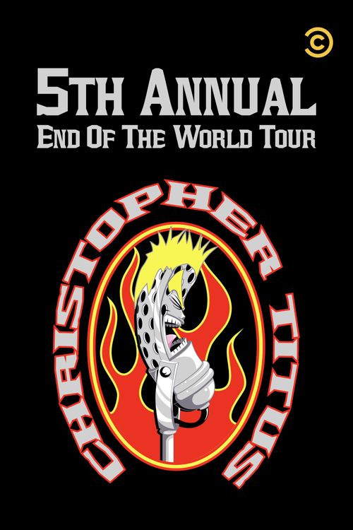 Christopher Titus: The 5th Annual End of the World Tour Poster