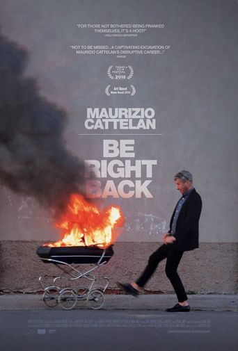  Maurizio Cattelan: Be Right Back Poster