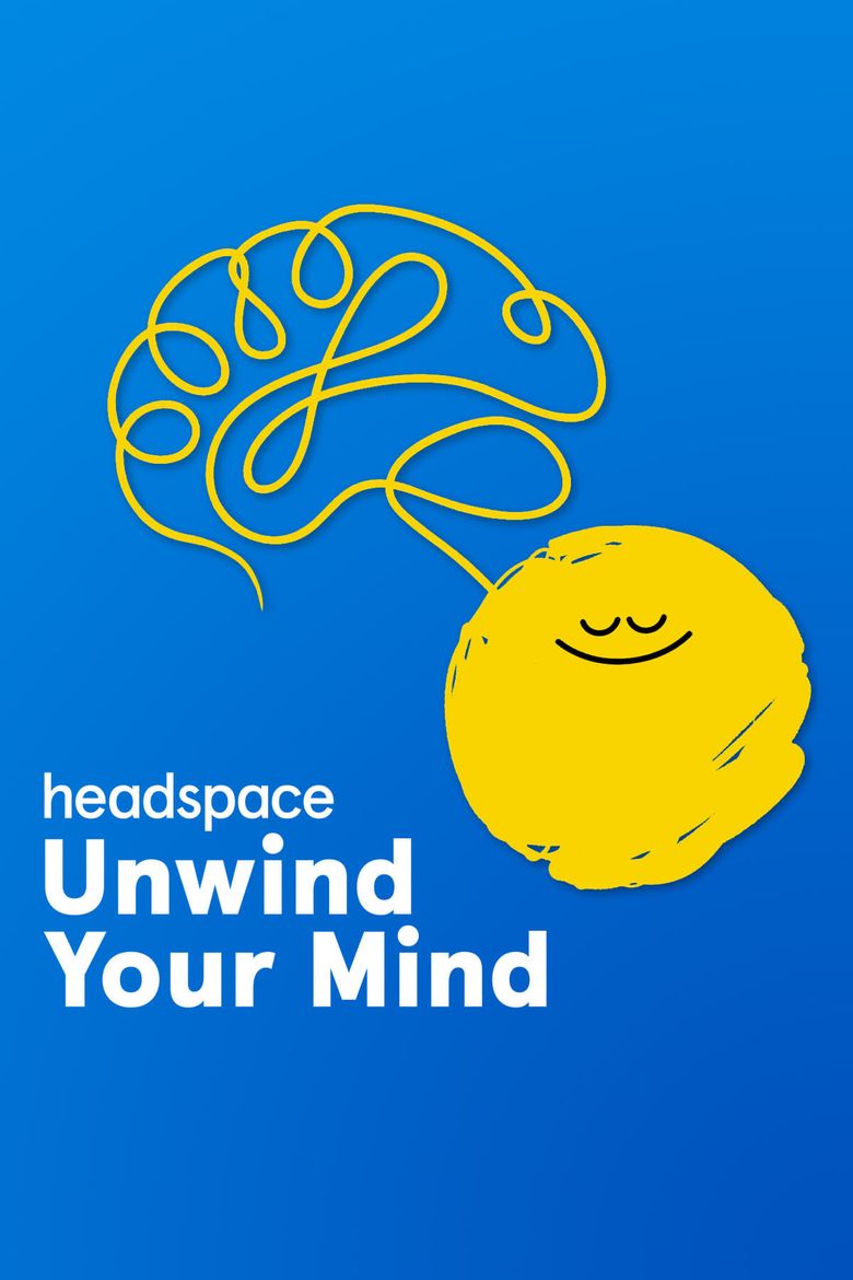 Headspace Unwind Your Mind (2021) Watch on Netflix or Streaming