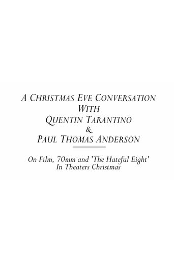  A Christmas Eve Conversation With Quentin Tarantino & Paul Thomas Anderson Poster