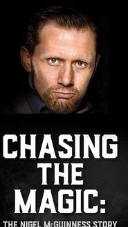  Chasing the Magic: The Nigel McGuinness Story Poster