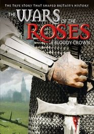  The Wars of the Roses: A Bloody Crown Poster