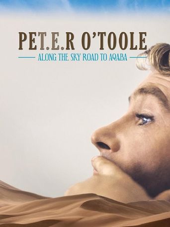  PET.E.R O'TOOLE: Along the Sky Road to Aqaba Poster