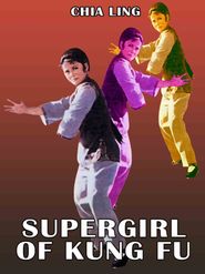  The Supergirl of Kung Fu Poster