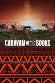  Caravan of the Books: Kenya's Mobile Camel Library Poster