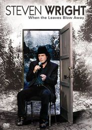  Steven Wright: When the Leaves Blow Away Poster