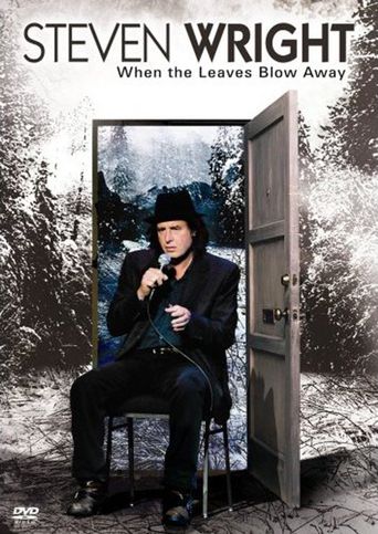 Steven Wright: When the Leaves Blow Away Poster