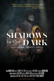  Shadows in the Dark: Our Global Identity Crisis Poster