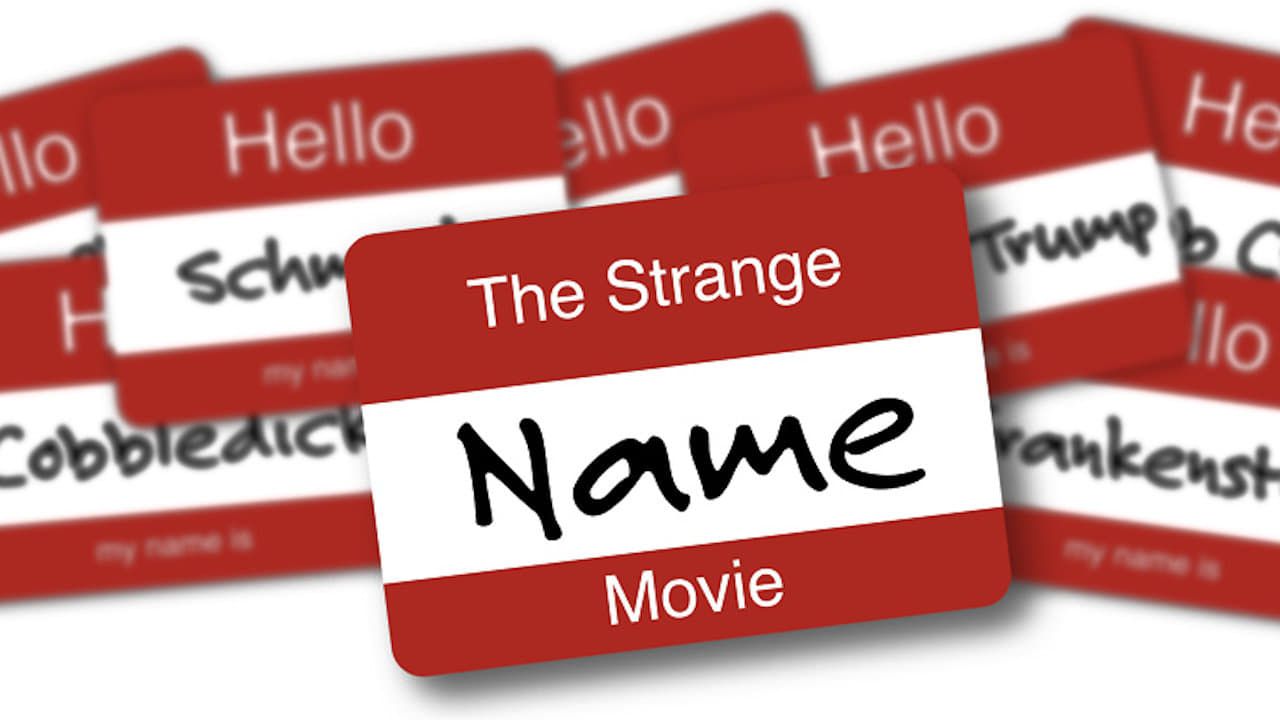 The Strange Name Movie Backdrop