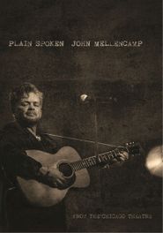 John Mellencamp: Plain Spoken Poster
