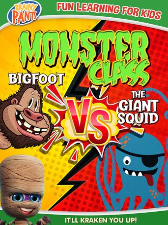  Monster Class: Bigfoot vs the Giant Squid Poster