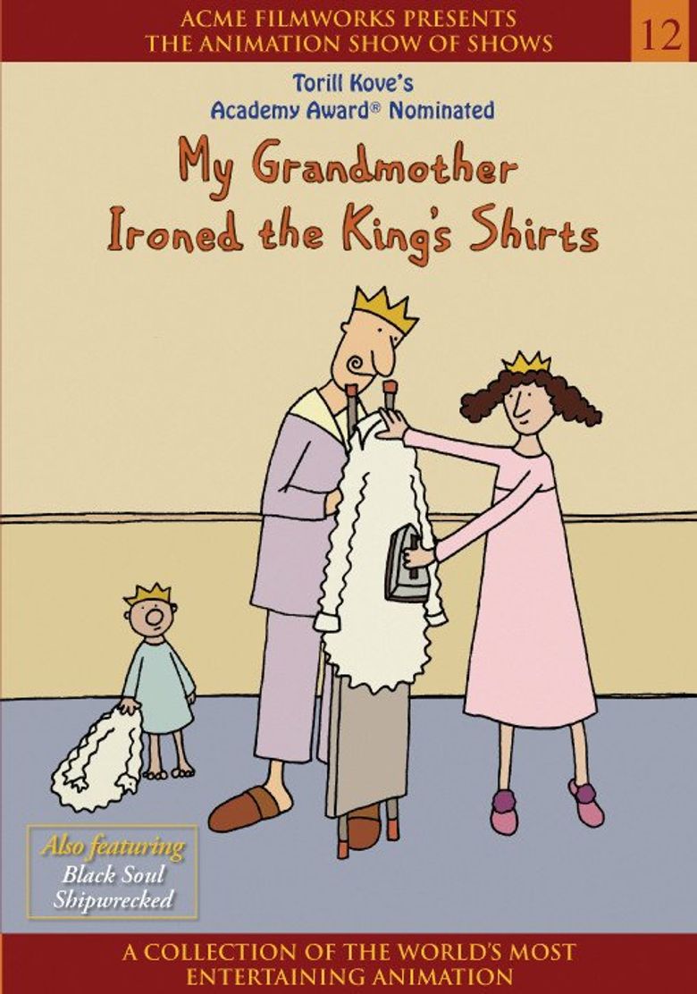 My Grandmother Ironed the King's Shirts Poster