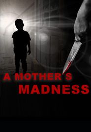  A Mother's Madness Poster