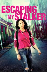  Escaping My Stalker Poster