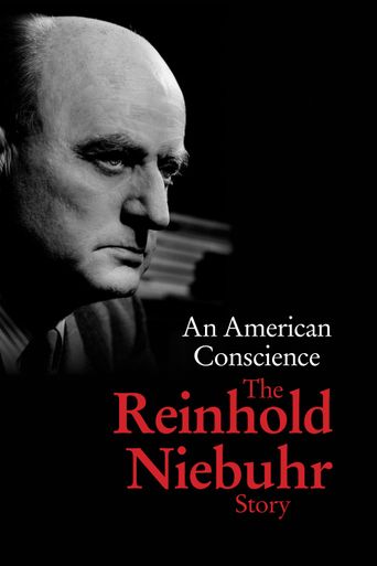  An American Conscience: The Reinhold Niebuhr Story Poster
