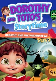  Dorothy And Toto's Storytime: Dorothy And The Wizard in Oz Part 1 Poster