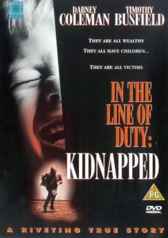  Kidnapped: In the Line of Duty Poster