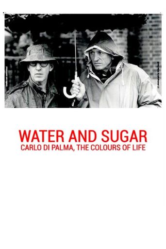  Water and Sugar: Carlo Di Palma, the Colours of Life Poster