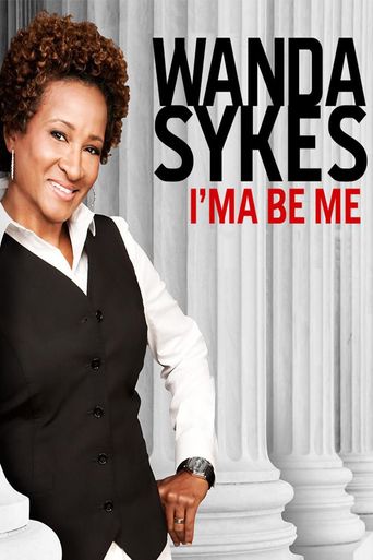  Wanda Sykes: I'ma Be Me Poster