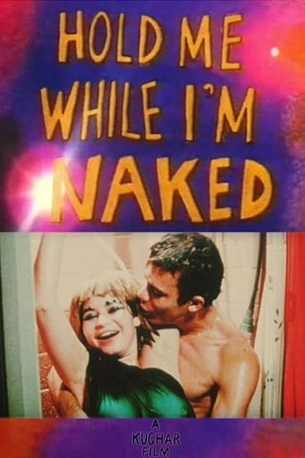  Hold Me While I'm Naked Poster