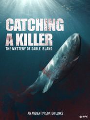  Catching a Killer: The Mystery of Sable Island Poster