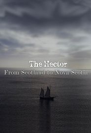  The Hector: From Scotland to Nova Scotia Poster