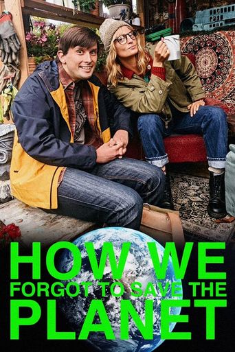  How We Forgot to Save the Planet Poster
