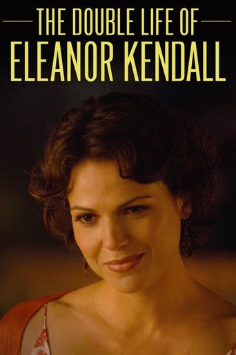  The Double Life of Eleanor Kendall Poster