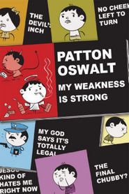  Patton Oswalt: My Weakness Is Strong Poster